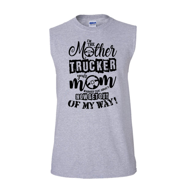 I'm The Mother Trucker T Shirt, Trucker Mom T Shirt, Awesome t-shirts (Men's Cotton Sleeveless)