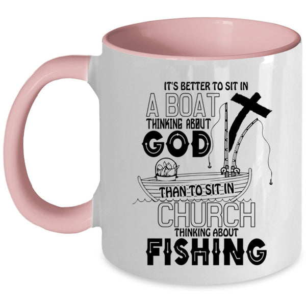 Awesome Fisher Coffee Mug, Sit In Church Thinking About Fishing Accent Mug