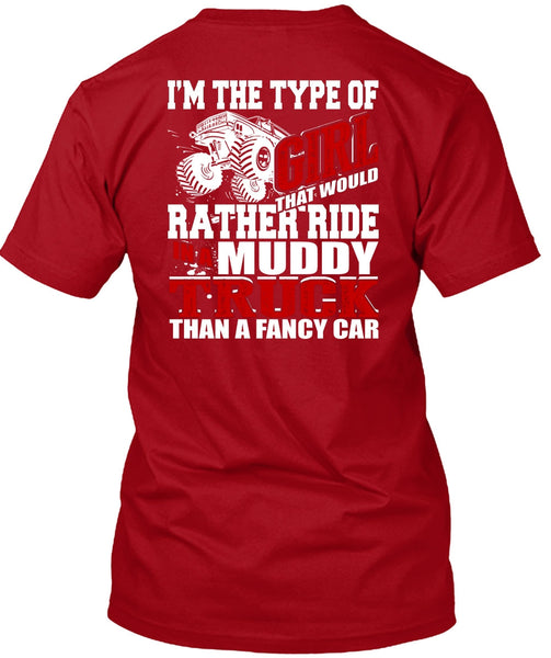 Ride In A Muddy Truck T Shirt, Fancy Car T Shirt