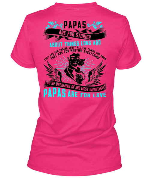 Papas Are For Stories T Shirt, I Love Papa T Shirt