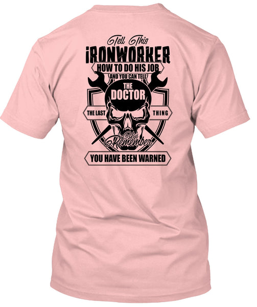 Tell This Ironworker T Shirt, I Love Ironworker T Shirt