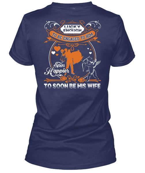 To Soon Be His Wife T Shirt, I Love Wife T Shirt