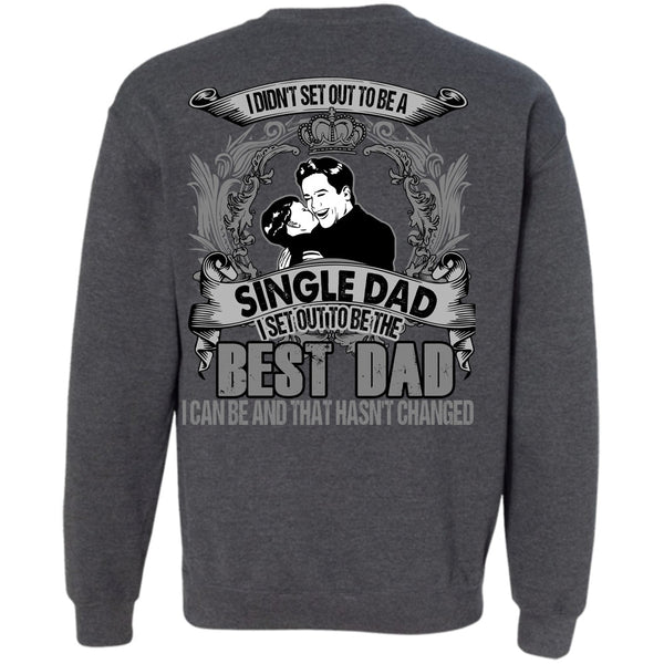 Single Dad T Shirt, I Love Dad Sweatshirt