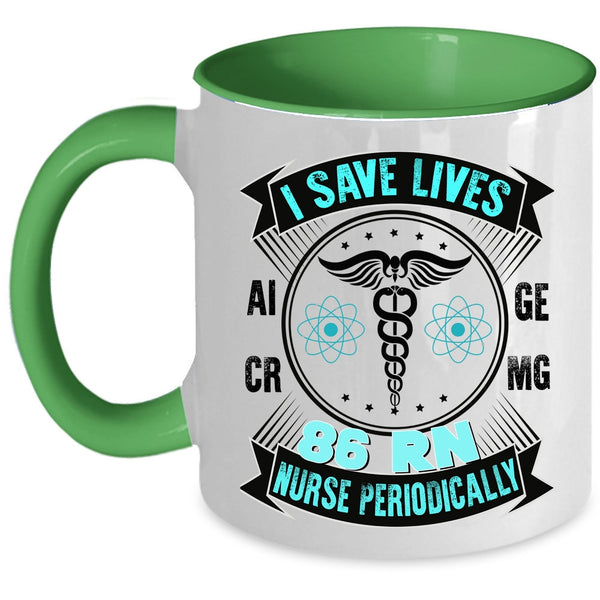Awesome Nurse Coffee Mug, I Save Lives 86 RN Nurse Periodically Accent Mug
