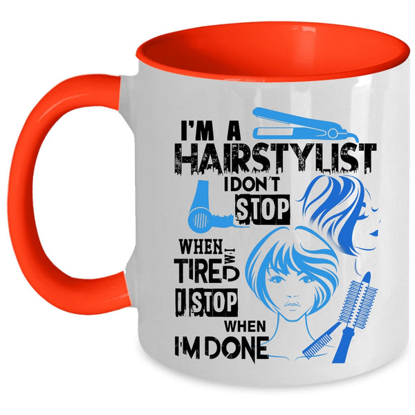 Cool Gift For Hairstylist Coffee Mug, I'm A Hairstylist Accent Mug