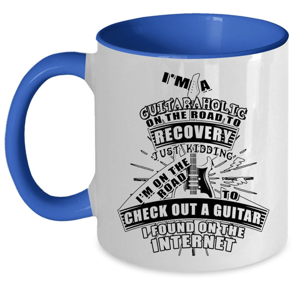 Funny Guitaraholic Coffee Mug, I'm A Guitaraholic On The Road Accent Mug