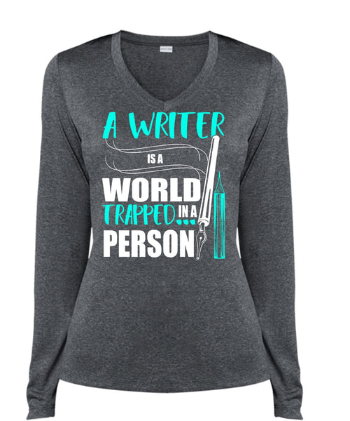 A Writer Is World Trapped In A Person T Shirt, Being A Writer T Shirt, Cool Shirt (Ladies LS Heather V-Neck)