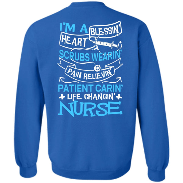 I'm A Blessing Heart T Shirt, I Love Nursing Sweatshirt