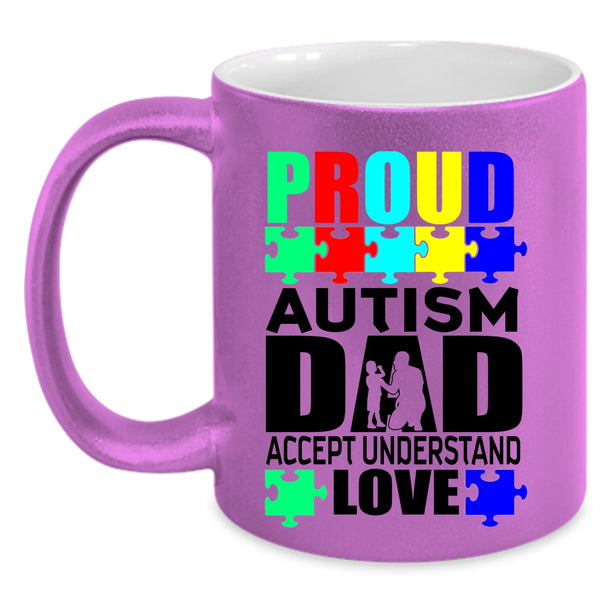 Cool Dad Coffee Mug, Proud Autism Dad Accept Understand Love Accent Mug