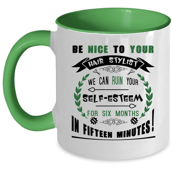 Funny Gift For Hairstylist Coffee Mug, Be Nice To Your Hair Stylist Accent Mug