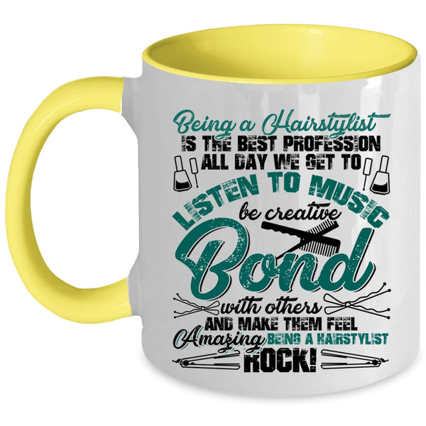 Amazing Hairstylist Coffee Mug, Being A Hairstylist Accent Mug