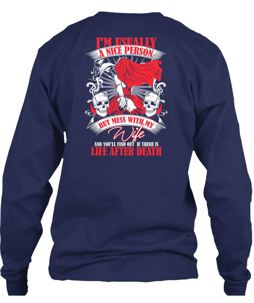 Mess With My Wife T Shirt, Life After Death T Shirt