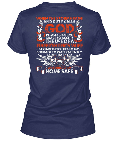 The Life Of A Firefighter's Wife T Shirt, Home Safe T Shirt
