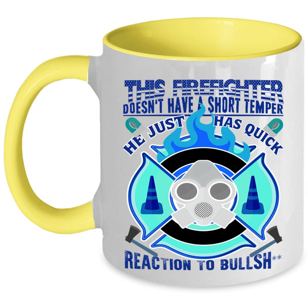 Awesome Coffee Mug, This Firefighter Dosen't Have A Short Temper Accent Mug