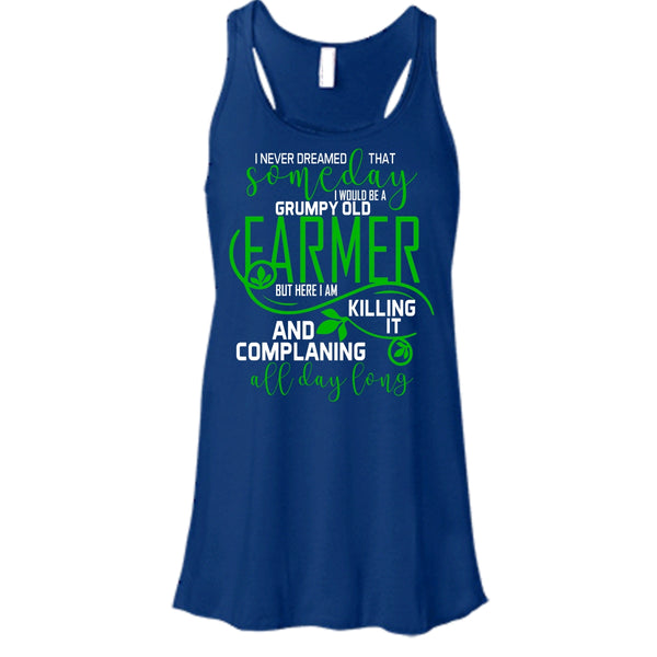 I'd Be A Grumpy Old Farmer T Shirt, Complaining All Day Long T Shirt, Cool T Shirt