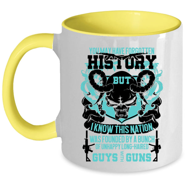 Cool Gunner Coffee Mug, You May Have Forgotten History Accent Mug