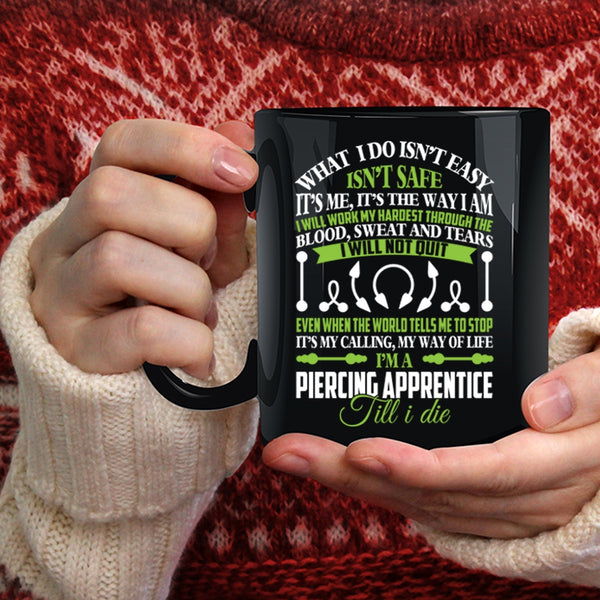 I'm A Piercing Apprentice Coffee Mug, Awesome Piercer Coffee Cup