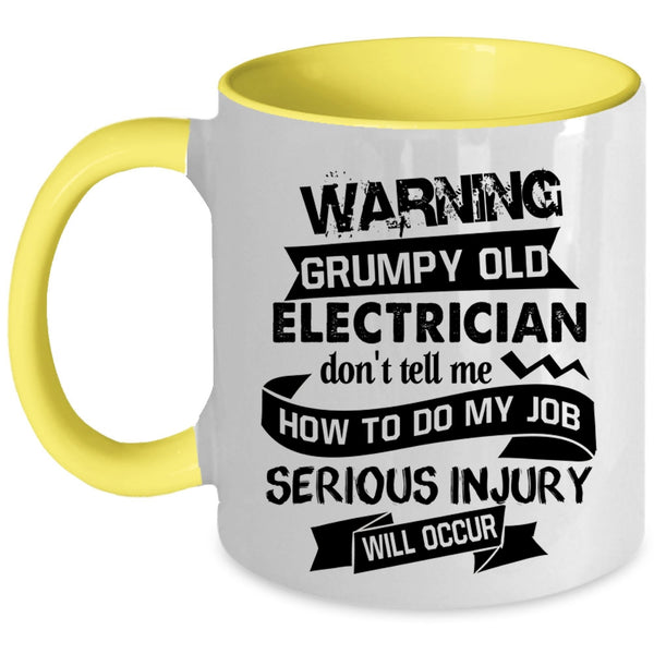 Cool Gift For Grandpa Coffee Mug, Grumpy Old Electrician Accent Mug