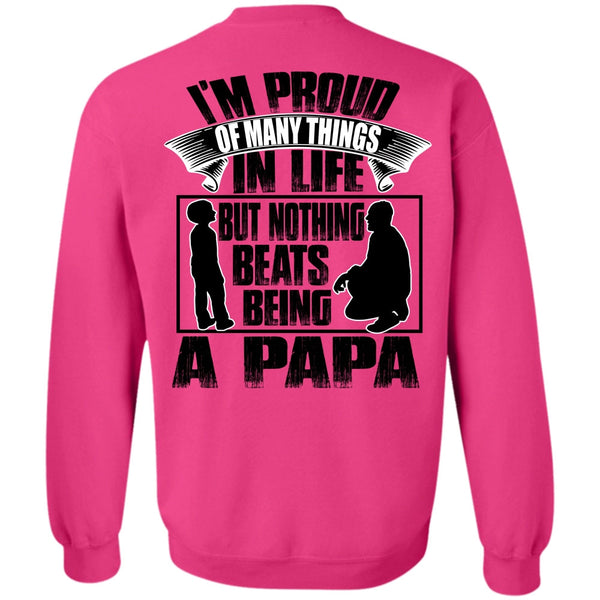 I Love Papa T Shirt, Nothing Beats Being A Papa Sweatshirt
