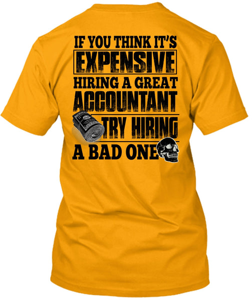 Hiring A Great Accountant T Shirt, I Love Accountant T Shirt