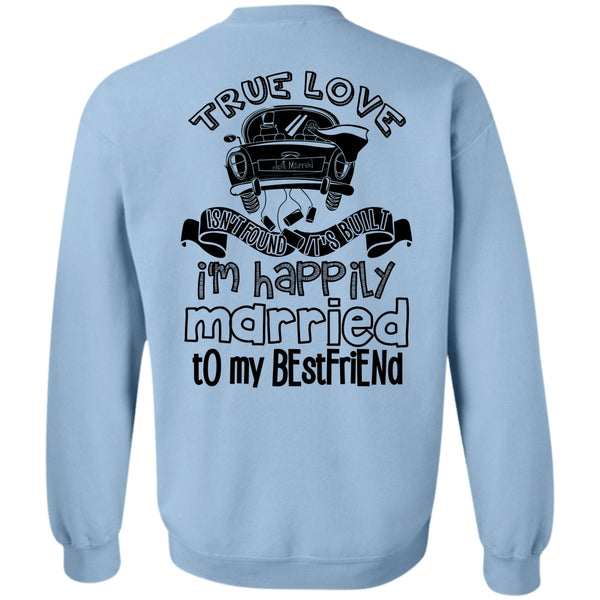 I Love Husband T Shirt, I'm Happily Married To My Best Friend Sweatshirt