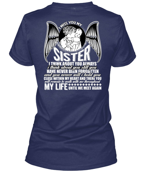 I Miss You My Sister T Shirt, Being A Sister T Shirt