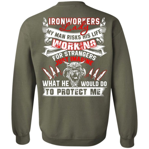 I Love Ironworker T Shirt, My Man Risks His Life Sweatshirt