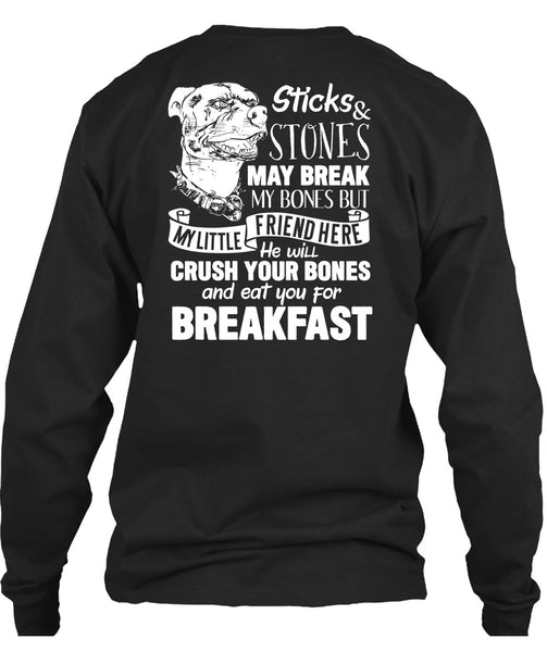 You For Breakfast T Shirt, Sticks And Stones May Break T Shirt