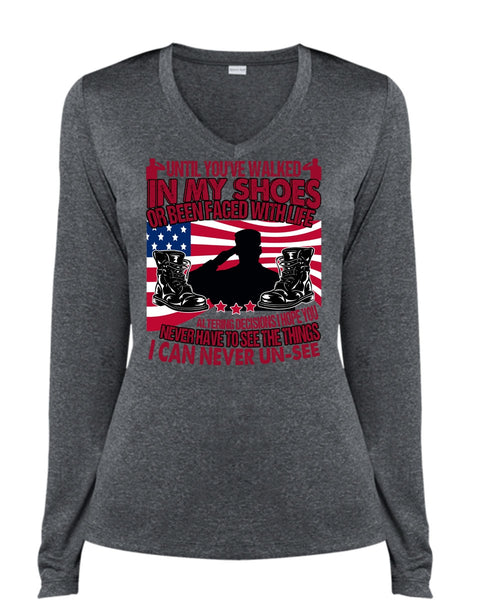 Until You've Walked In My Shoes T Shirt, Being A Veteran T Shirt, Cool Shirt (Ladies LS Heather V-Neck)