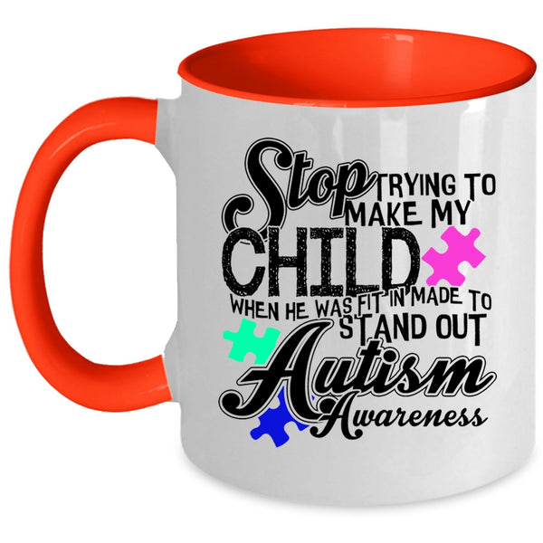 Autism Awareness Coffee Mug, Trying To Make My Child Accent Mug