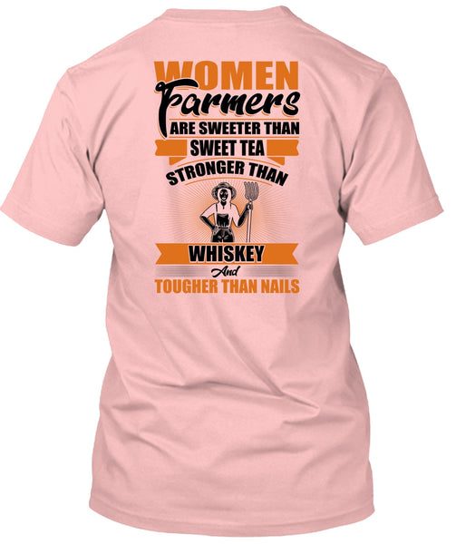 Women Farmers Are Sweeter T Shirt, I Love Farming T Shirt
