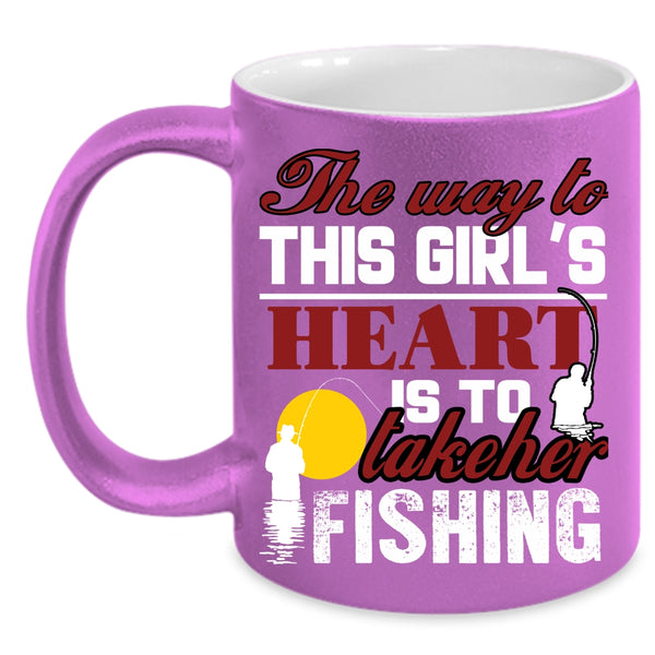The Way To This Girl's Heart Coffee Mug, Take Her Fishing Coffee Cup