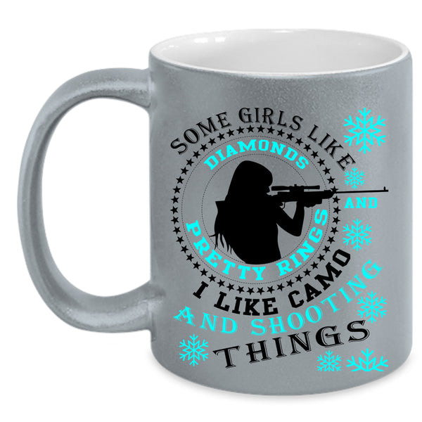 I Like Camo And Shooting Coffee Mug, Some Girls Like Diamonds Accent Mug