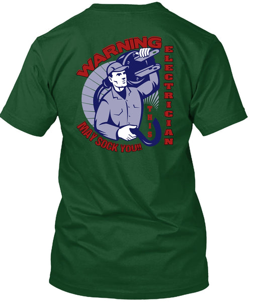 Warning Electrician T Shirt, Being An Electrician T Shirt