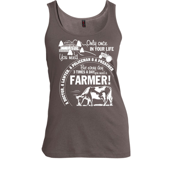 You Need A Farmer T Shirt, Awesome Farmer Tank Top