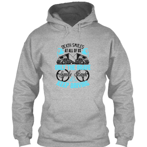 Death Smiles At All Of Us T Shirt, Coolest Truck Driver T Shirt