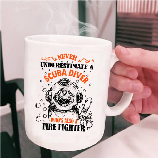 Awesome Scuba Diver Coffee Mug, Scuba Diver Is Also A Fire Fighter Cup
