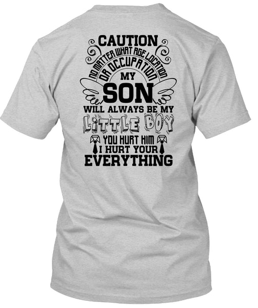My Son Will Always Be My Little Boy T Shirt, I Love Son T Shirt