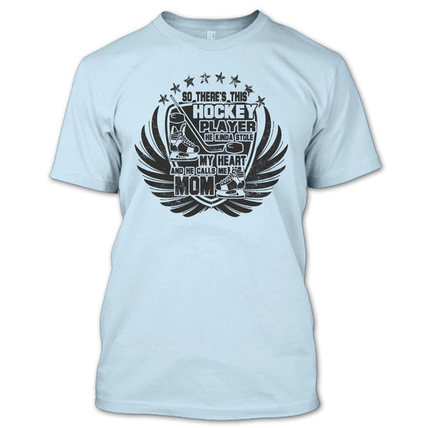 There's This Hockey Player T Shirt, Coolest Hockey Mom T Shirt