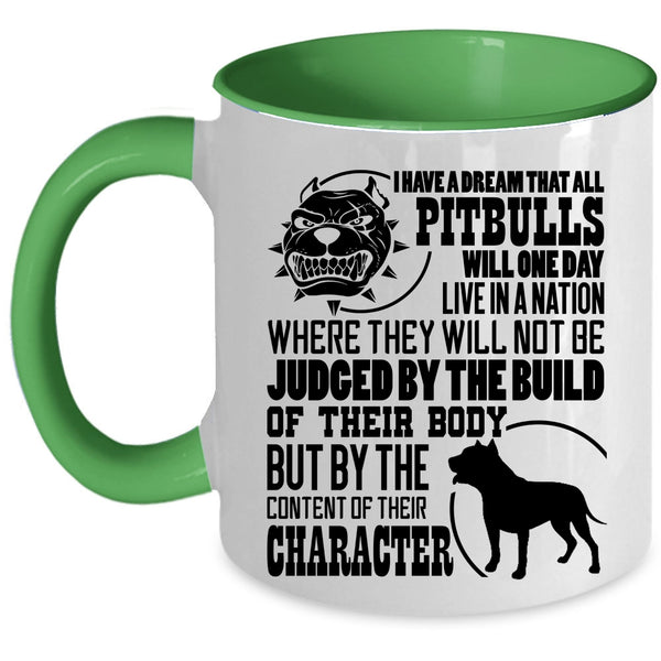 Cool Pitbull Coffee Mug, All Pitbulls Will One Day Live In A Nation Accent Mug