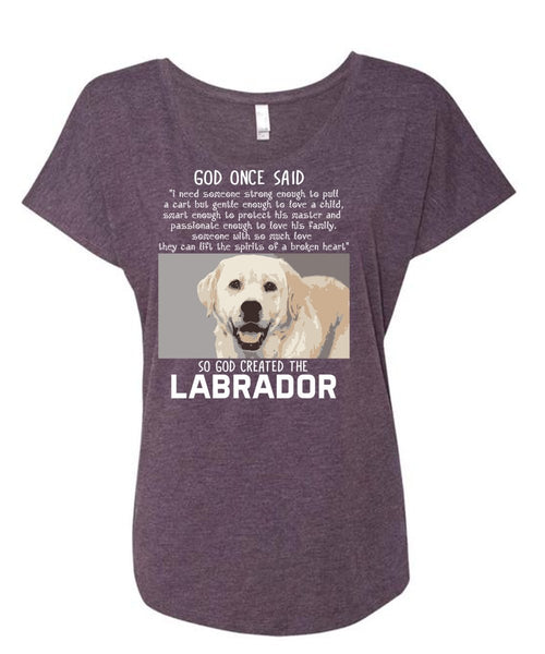 God Created The Labrador T Shirt, Pets T Shirt, I Love Dog T Shirt (Ladies' Triblend Dolman Sleeve)