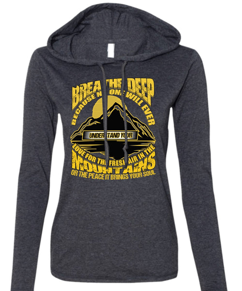 The Fresh Air In The Mountains T Shirt, Being A Hiker T Shirt (Anvil Ladies Ringspun Hooded)