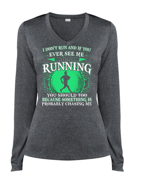 See Me Running T Shirt, I Don't Run T Shirt, Cool Shirt (Ladies LS Heather V-Neck)