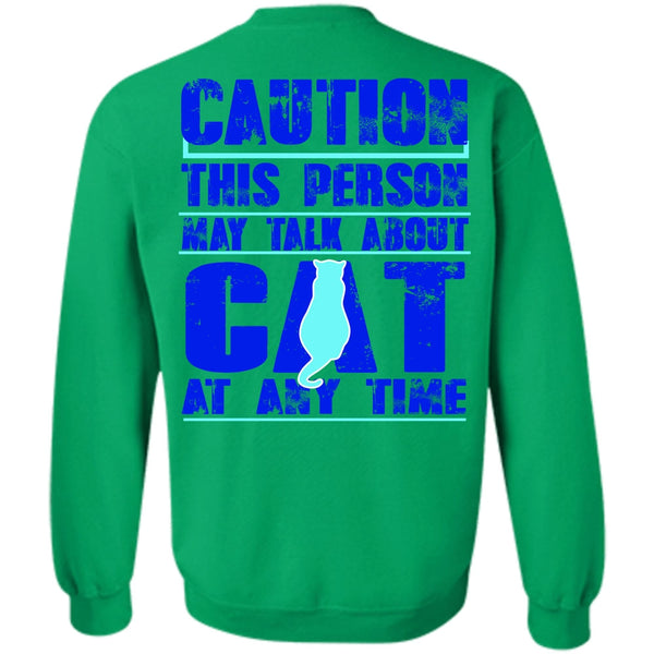 I Love My Cat T Shirt, This Person May Talk About Cat Sweatshirt