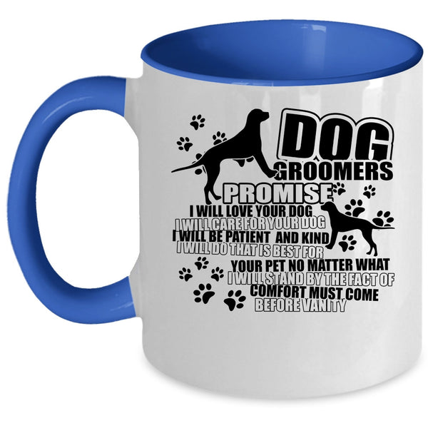 I Will Love Your Dog Coffee Mug, Dog Groomers Accent Mug