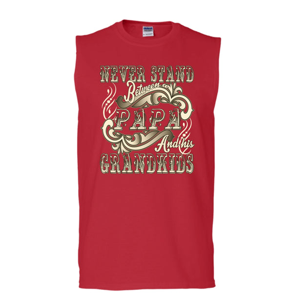 Never Stand Between T Shirt, Papa And His Grandkids Tank Top (Men's Cotton Sleeveless)