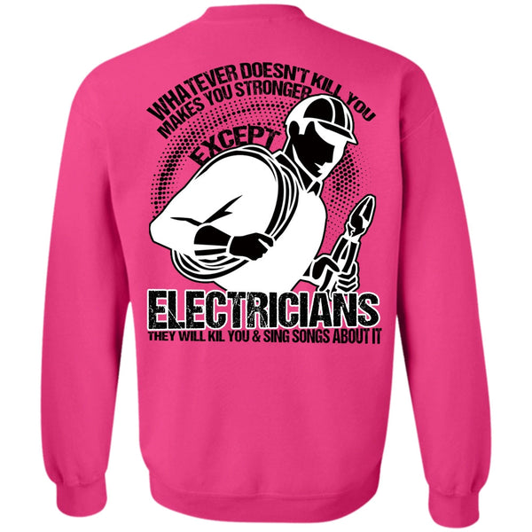 I Love Electrician T Shirt, Stronger Except Electricians Sweatshirt