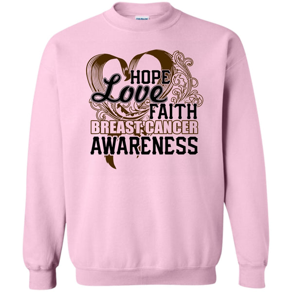 Cancer T Shirt, Hope Love Faith Sweatshirt