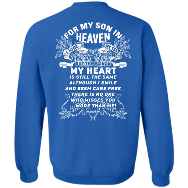 The Pain In My Heart T Shirt, I Love Son Sweatshirt