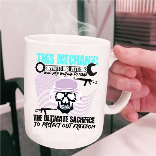 Cool Veteran Coffee Mug, This Mechanic Supports Our Veterans Cup